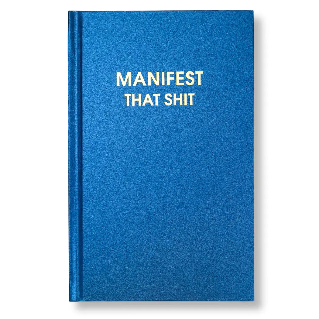 Manifest That Shit - Hardcover Daily Journal