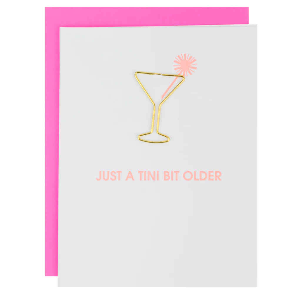 Just A Tini Bit Older Birthday Card