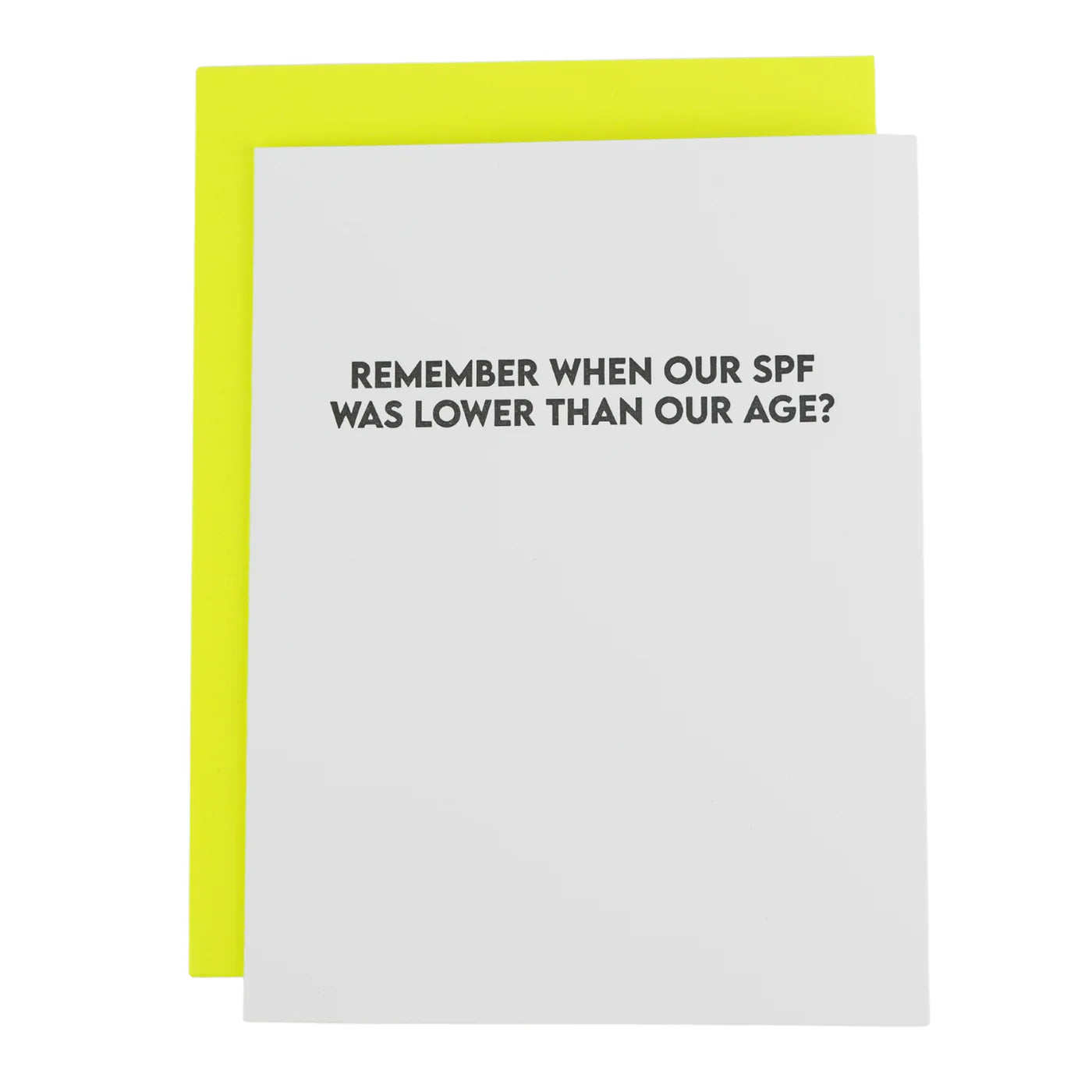 Remember When Our SPF Was Lower Than Our Age? Birthday Card