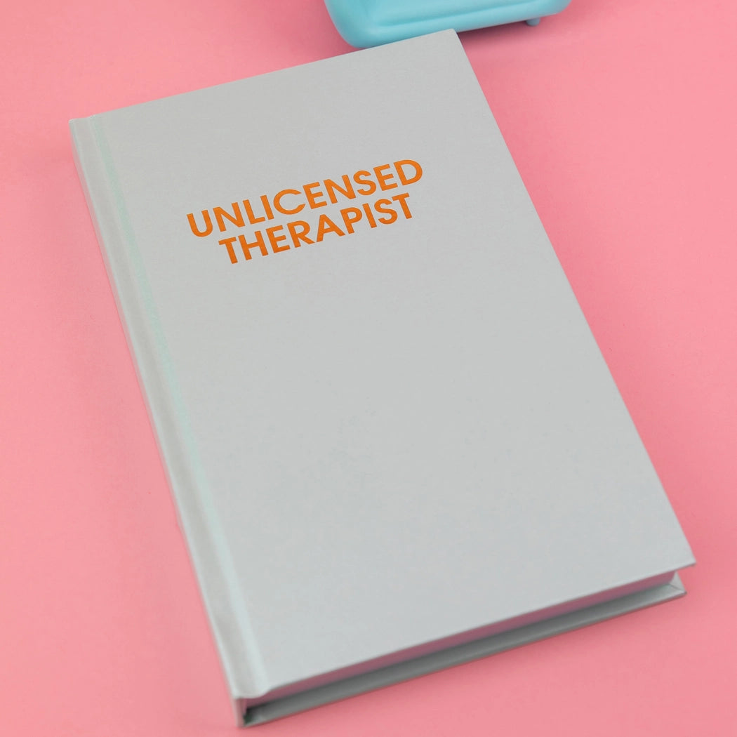 Unlicensed Therapist - Hardcover Daily Journal