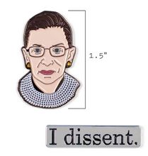 Load image into Gallery viewer, Ruth Bader Ginsburg &amp; I Dissent Pins
