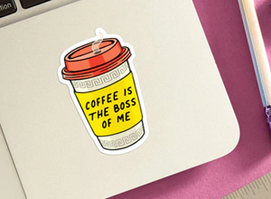 Coffee is the Boss Sticker